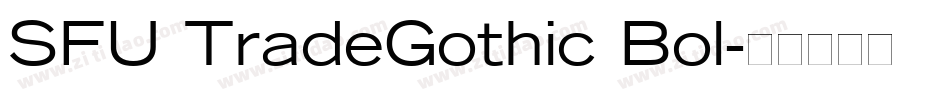 SFU TradeGothic Bol字体转换